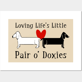 Loving Life's Little Pair o' Doxies Posters and Art